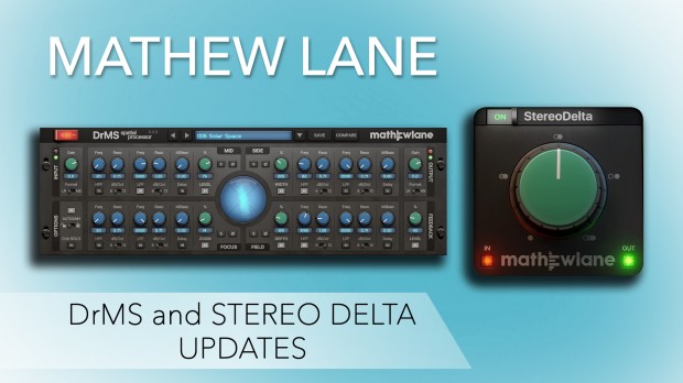 Mathew Lane DrMS and StereoDelta Updates