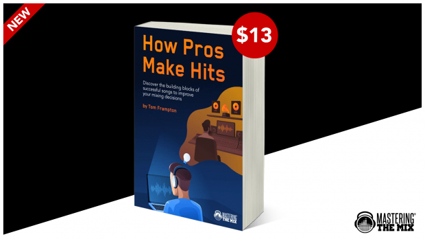 Mastering The Mix - How Pros Make Hits - eBook